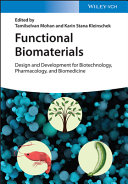 	Functional Biomaterials: Design and Development for Biotechnology, Pharmacology, and Biomedicine: Volumes 1 & 2