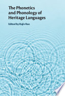 The Phonetics and Phonology of Heritage Languages	