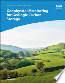 Geophysical Monitoring for Geologic Carbon Storage and Utilization