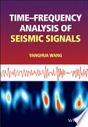 Time-frequency Analysis of Seismic Signals