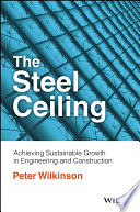 The Steel Ceiling: Achieving Sustainable Growth in Engineering and Construction