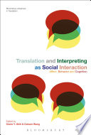 Translation and Interpreting as Social Interaction: Affect, Behavior and Cognition	