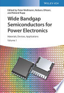 Wide Bandgap Semiconductors for Power Electronics. Materials, Devices, Applications