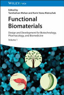 	Functional Biomaterials: Design and Development for Biotechnology, Pharmacology, and Biomedicine: Volumes 1 & 2
