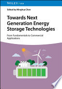 Towards Next Generation Energy Storage Technologies: From Fundamentals to Commercial Applications