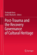 Post-trauma and the Recovery Governance of Cultural Heritage