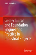  Geotechnical and Foundation Engineering Practice in Industrial Projects