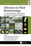  Advances in Plant Biotechnology: In Vitro Production of Secondary Metabolites of Industrial Interest