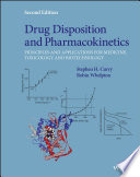 Drug Disposition and Pharmacokinetics: Principles and Applications for Medicine, Toxicology and Biotechnology