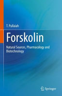 Forskolin: Natural Sources, Pharmacology and Biotechnology