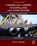 Casing and Liners for Drilling and Completion, Second Edition: Design and Application