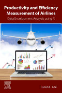  Productivity and Efficiency Measurement of Airlines