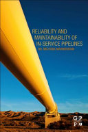 Reliability and maintainability of in-service pipelines