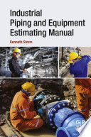 Industrial Piping and Equipment Estimating Manual