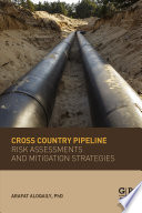 Cross Country Pipeline Risk Assessments and Mitigation Strategies