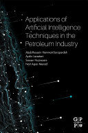 Applications of Artificial Intelligence Techniques in the Petroleum Industry