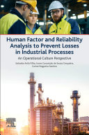  Human Factor and Reliability Analysis to Prevent Losses in Industrial Processes