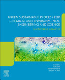  Green Sustainable Process for Chemical and Environmental Engineering and Science