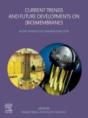  Current Trends and Future Developments on (Bio-) Membranes