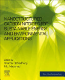  Nanostructured Carbon Nitrides for Sustainable Energy and Environmental Applications