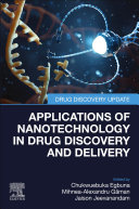  Applications of Nanotechnology in Drug Discovery and Delivery