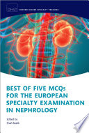  Best of Five MCQs for the European Specialty Examination in Nephrology 
