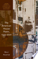  The American House Poem, 1945-2021 
