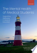 The Mental Health of Medical Students: Supporting Wellbeing in Medical Education	
