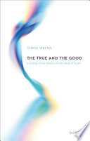  The True and the Good: A Strong Virtue Theory of the Value of Truth