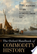  The Oxford Handbook of Commodity History 