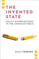 The Invented State: Policy Misperceptions in the American Public