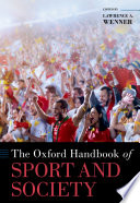 The Oxford Handbook of Sport and Society 