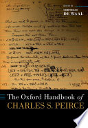 The Oxford Handbook of Charles S. Peirce (Oxford Handbooks)	