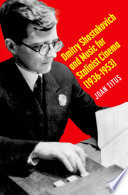  Dmitry Shostakovich and Music for Stalinist Cinema (1936-1953)