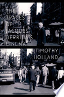 The Traces of Jacques Derrida's Cinema	
