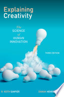  Explaining Creativity: The Science of Human Innovation