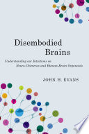  Disembodied Brains: Understanding our Intuitions on Human-Animal Neuro-Chimeras and Human Brain Organoids