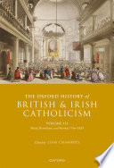  The Oxford History of British and Irish Catholicism, Volume III