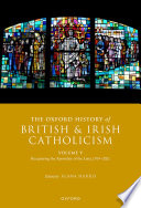  The Oxford History of British and Irish Catholicism, Volume V