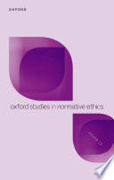  Oxford Studies in Normative Ethics Volume 13