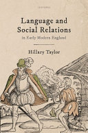  Language and Social Relations in Early Modern England