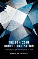  The Ethics of Conceptualization: Tailoring Thought and Language to Need