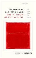  Phenomenal Properties and the Intuition of Distinctness: The View from the Inside