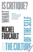  "What Is Critique?" and "The Culture of the Self" (The Chicago Foucault Project)