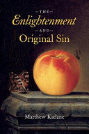 	The Enlightenment and Original Sin (The Life of Ideas)