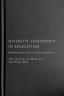  Diversity Leadership in Education: Embedding Practices of Social Justice