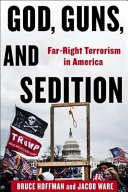  God, Guns, and Sedition: Far-Right Terrorism in America (A Council on Foreign Relations Book)