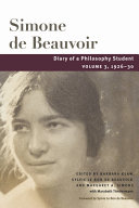 	Diary of a Philosophy Student: Volume 3, 1926-30 (Volume 3) (Beauvoir Series)