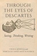  Through the Eyes of Descartes: Seeing, Thinking, Writing 