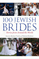  100 Jewish Brides: Stories from Around the World